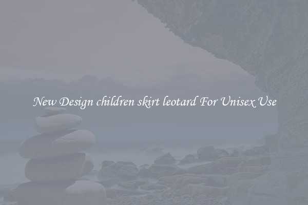 New Design children skirt leotard For Unisex Use