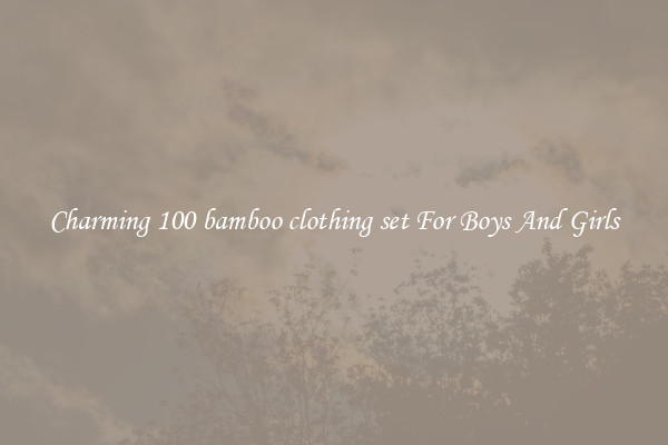 Charming 100 bamboo clothing set For Boys And Girls
