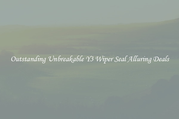 Outstanding Unbreakable Y3 Wiper Seal Alluring Deals