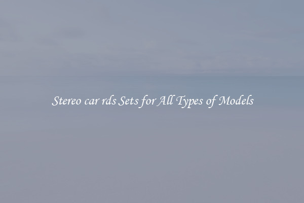 Stereo car rds Sets for All Types of Models