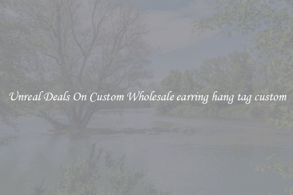 Unreal Deals On Custom Wholesale earring hang tag custom